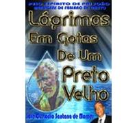 Lágrimas Em Gotas De Um Preto Velho (ebook)