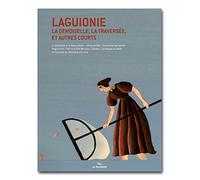 Laguionie, La Demoiselle, La Traversée et autes contes