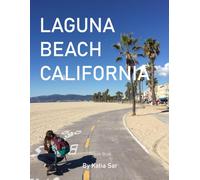 Laguna Beach California: A Perfect Coffee Table Picture Book - Travel and Tourism lovers.