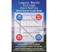 Laguna Woods Village California Word Search Puzzle Book: Think you know Laguna Woods Village, California? Puzzles for Adults, Seniors, Teens and Kids. ... Christmas Gifts and Stocking Stuffers.