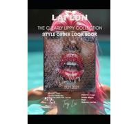 LAI LDN : THE CLEARLY LIPPY COLLECTION: Style Order Book