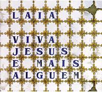 Laia - LAIA-VIVA JESUS E MAIS ALGUEM