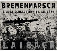 Laibach - Bremenmarsch - Live At Schlachthof, 12.10.1988