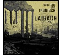 Laibach Tribut - Laibach Tribut - Schlecht Und Ironisch [Vinilo]