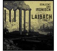 Laibach Tribut - Laibach Tribut - Schlecht Und Ironisch [Vinilo]