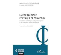 Laïcité politique et éthique de conviction: Le problème du théologico-politique chez Spinoza et ses implications dans le monde actuel (Ouverture Philosophique)
