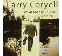 Laid Back & Blues by Larry Coryell (2006-08-22)