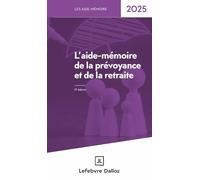 L'aide-mémoire de la prévoyance et de la retraite
