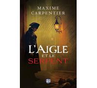 L'aigle et le serpent: Une enquête de l’inspecteur Armand Drone