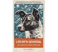 Laika's Window: The Legacy of a Soviet Space Dog