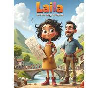 Laila and the Bridge of Dreams (The Curious Engineers)