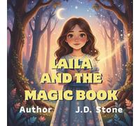 Laila and the Magic Book: “A Magical Adventure for Kids Ages 5-10”