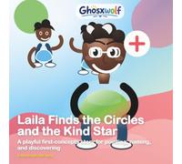 Laila Finds the Circles and the Kind Star: A playful first-concepts story for pointing, naming, and discovering: 29 (Laila Leads the Way)