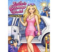 Laila's Glamour World Coloring Book (Laila's World The Complete Collection of Fashion Coloring Books for Girls)