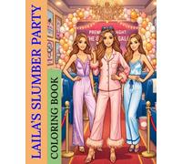 Laila's Slumber Party: Laila's Glamour World: Slumber Party (Laila's World The Complete Collection of Fashion Coloring Books for Girls)