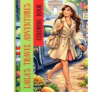 Laila's Travel Adventures (Laila's World The Complete Collection of Fashion Coloring Books for Girls)
