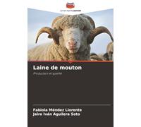Laine de mouton: Production et qualité