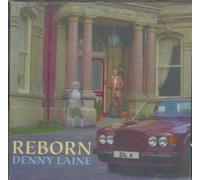 Laine, Denny - Reborn [UK Import]
