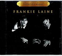 Laine, Frankie - Portrait of a Legend