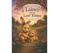 Lainey and the Lost Kitten: A Lily & Friends Adventure (The Adventures of Lily & Friends)