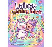 Lainey Coloring Book: Personalized Gift for Girls with the Custom Name Lainey on Every Page