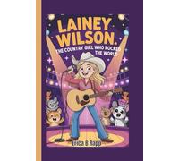 LAINEY WILSON: The Country Girl Who Rocked the World