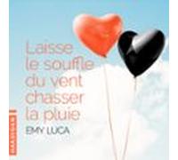 Laisse Le Souffle Du Vent Chasser La Pluie (audiolibro)