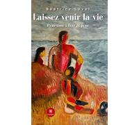 Laissez venir la vie - Peau-aime à fleur de peau