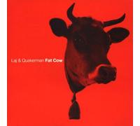 Laj & Quakerman - Fat Cow