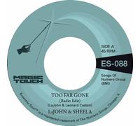 Lajohn & Sheela & Magic Touch - Too Far Gone Bw Everybodys Problem [Vinilo]