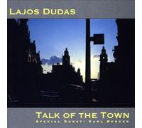 Lajos Dudas Talk of the town (CD) (Importación USA)