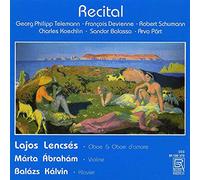 Lajos Lencsés (Oboe) - Recital, Oeuvres pour Hautbois, Violon et Piano