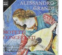 Lajos Rovatkay - Alessandro Grandi: Motetti concertati