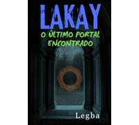 Lakay o Último Portal Encontrado: Uma Jornada Ancestral de Cura e Reconexão
