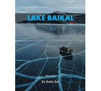 Lake Baikal: A Perfect Coffee Table Picture Book - Travel and Nature lovers.