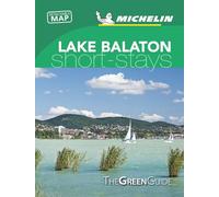 Lake Balaton & Budapest - Michelin Green Guide Short Stays: Short Stay (Michelin Tourist Guides)