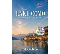 Lake Como Travel Guide 2026: 2-4 Day Itineraries Scenic Villages & Milan Excursions