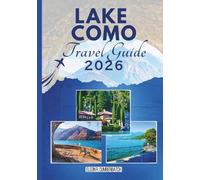 Lake Como Travel Guide 2026