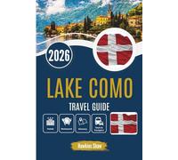 LAKE COMO TRAVEL GUIDE 2026: A Slow Exploration of Beauty, Culture and Quiet Luxury