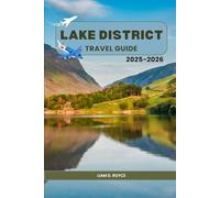 LAKE DISTRICT (Wanderlust Wonders: The Ultimate Village & Nature Explorer Series)