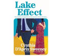 Lake Effect: Stunning new novel from the #1 US bestselling author of THE NEST
