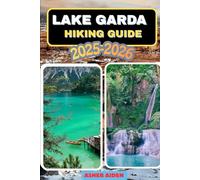 Lake Garda Hiking Guide 2025-2026: 90 (Trailwise: The 2025 Hiking Series)