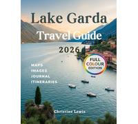 Lake Garda Travel Guide 2026