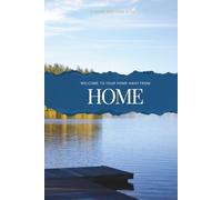 Lake House Guestbook: A Keepsake for Visitors & Vacation Memories (Rental Property Guestbook Collection: Airbnb, VRBO & Vacation Homes)