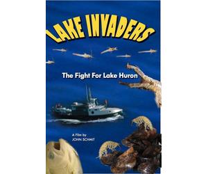 Lake Invaders - The Fight For Lake Huron