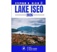 LAKE ISEO TRAVEL GUIDE: Outdoor Activities, Hidden Places & Local Culture