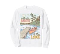 Lake Life Better To Wake At The Lake Cabin Lover Sudadera
