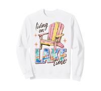 Lake Life Living On Lake Time Lakeside Summer Cabin Vacation Sudadera