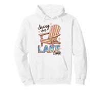 Lake Life Living On Lake Time Lakeside Summer Cabin Vacation Sudadera con Capucha