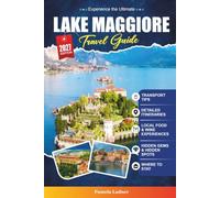 LAKE MAGGIORE TRAVEL GUIDE 2027: A Practical Guidebook for First-Time Visitors, Families, Solo Travelers, and Budget-Conscious Adventurers